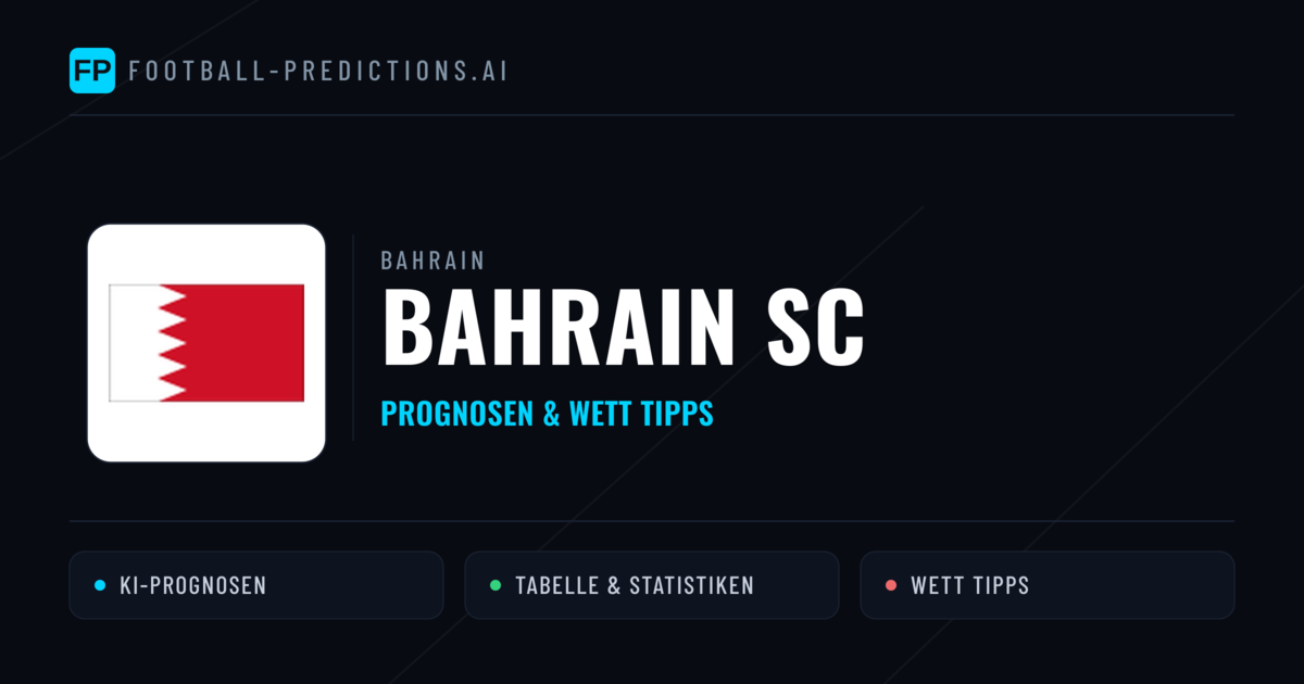 Bahrain SC Prognosen & Statistiken