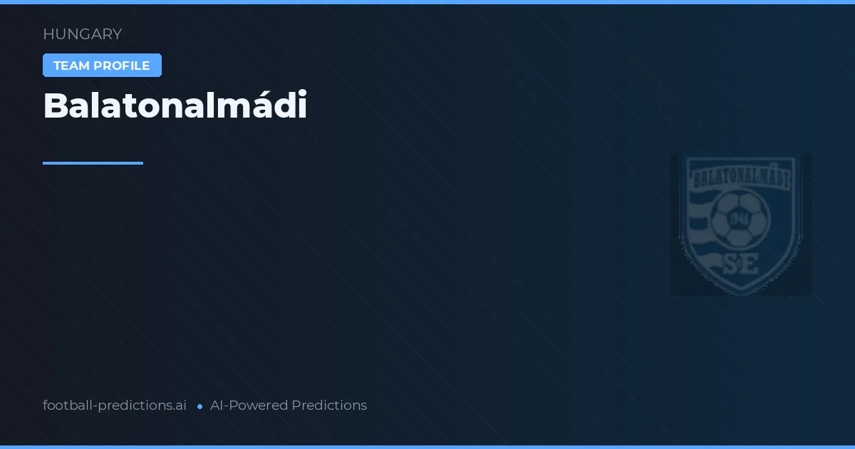 Pronostici e Statistiche Balatonalmádi