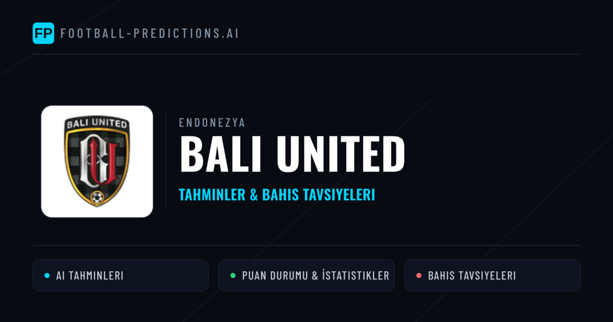 Bali United Tahminleri & İstatistikler