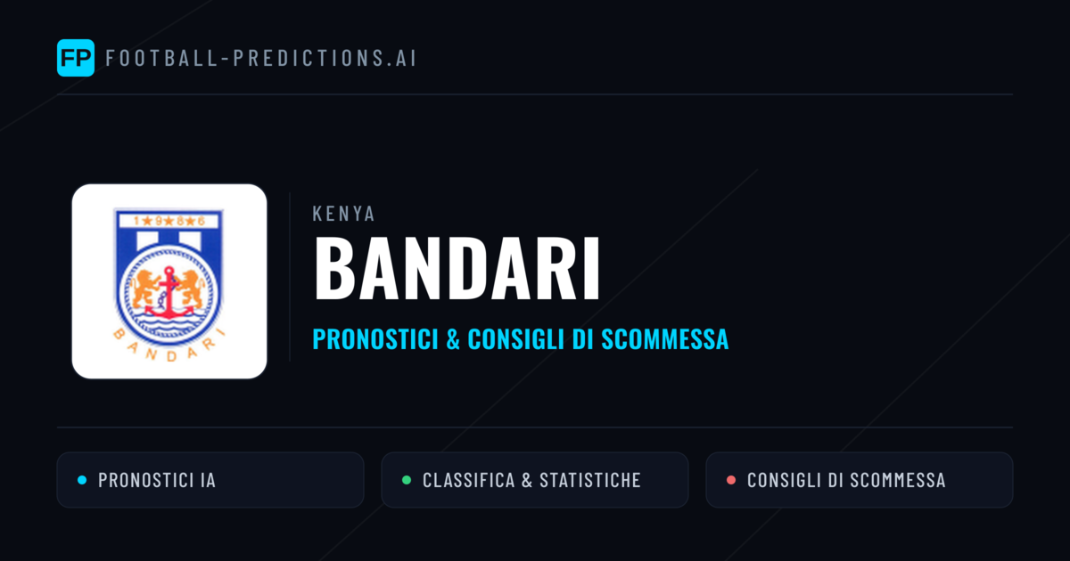 Pronostici e Statistiche Bandari