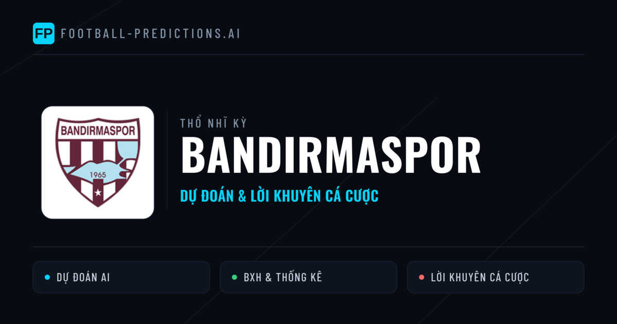 Bandırmaspor Dự đoán & Thống kê