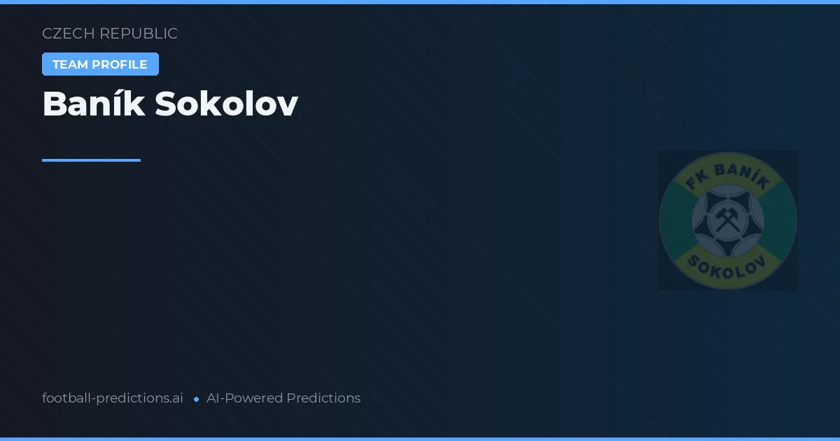Baník Sokolov Predictions & Stats