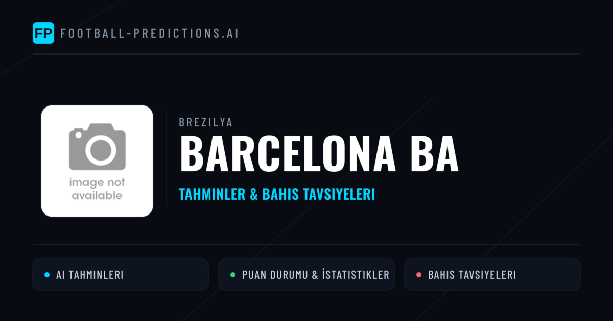 Barcelona BA Tahminleri & İstatistikler
