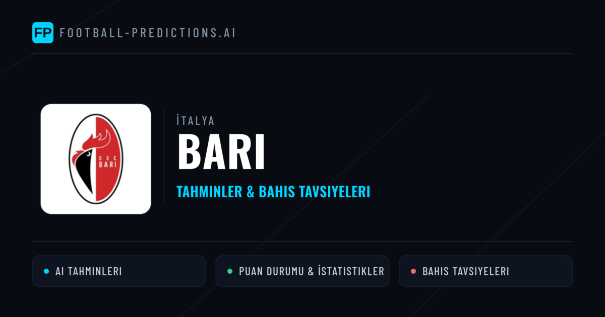 Bari Tahminleri & İstatistikler