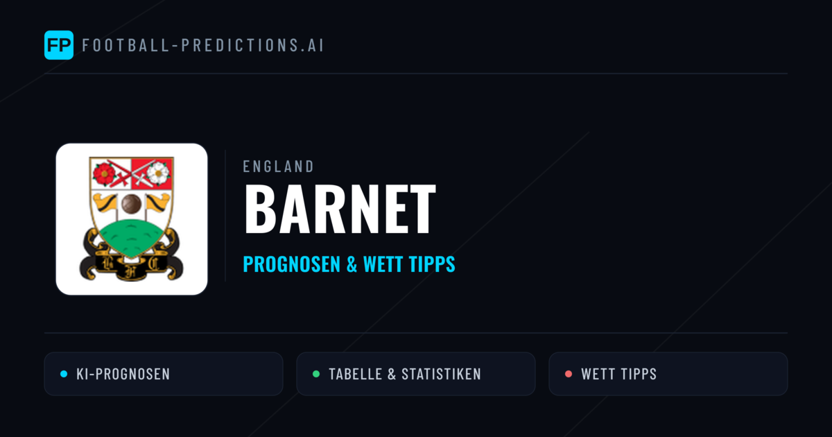 Barnet Prognosen & Statistiken