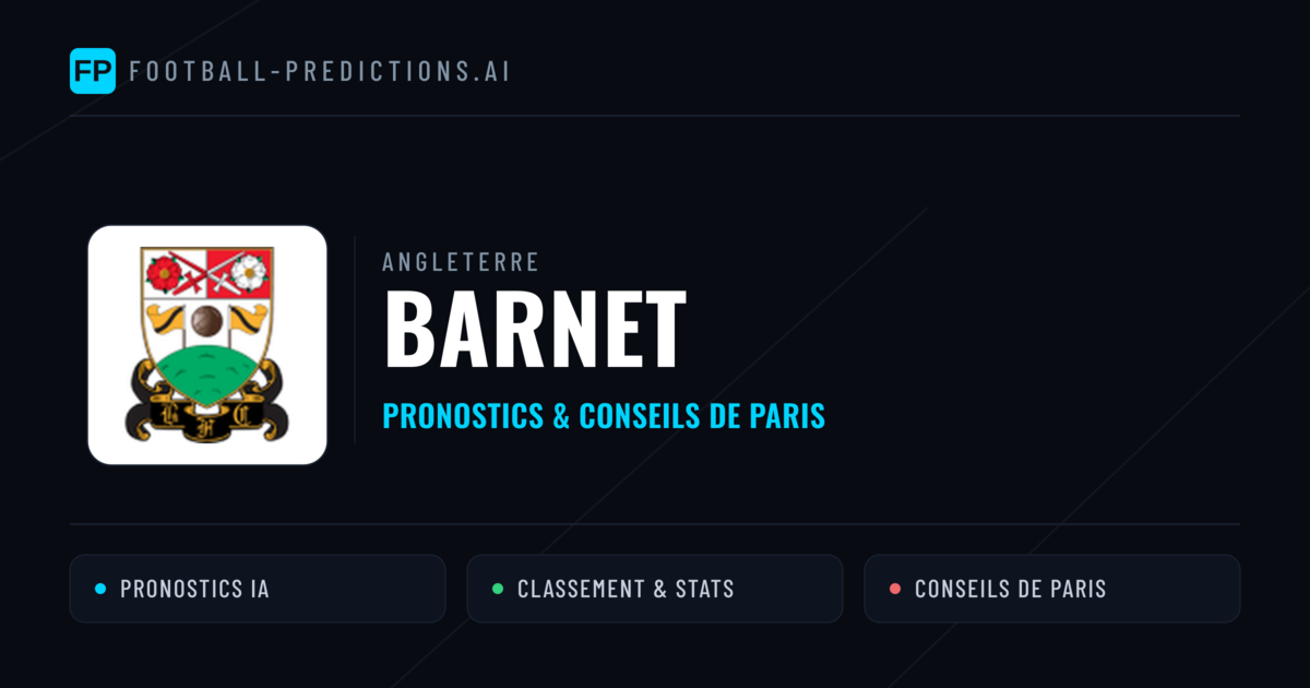 Barnet Pronostics & Statistiques