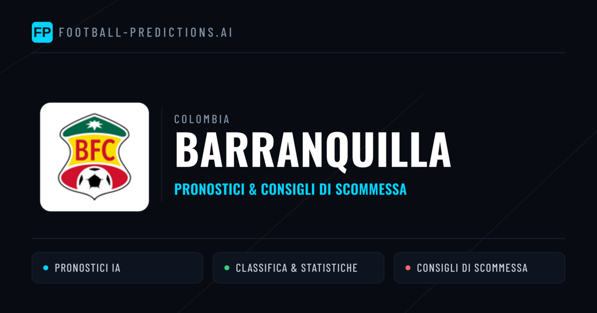 Pronostici e Statistiche Barranquilla
