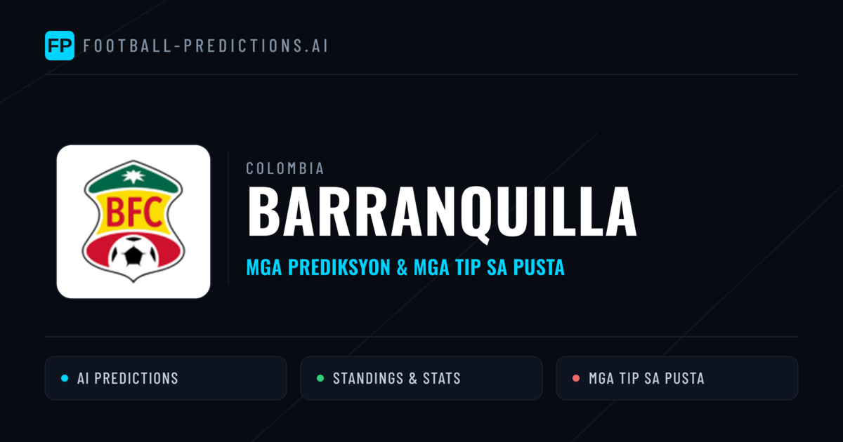 Barranquilla Predictions & Stats