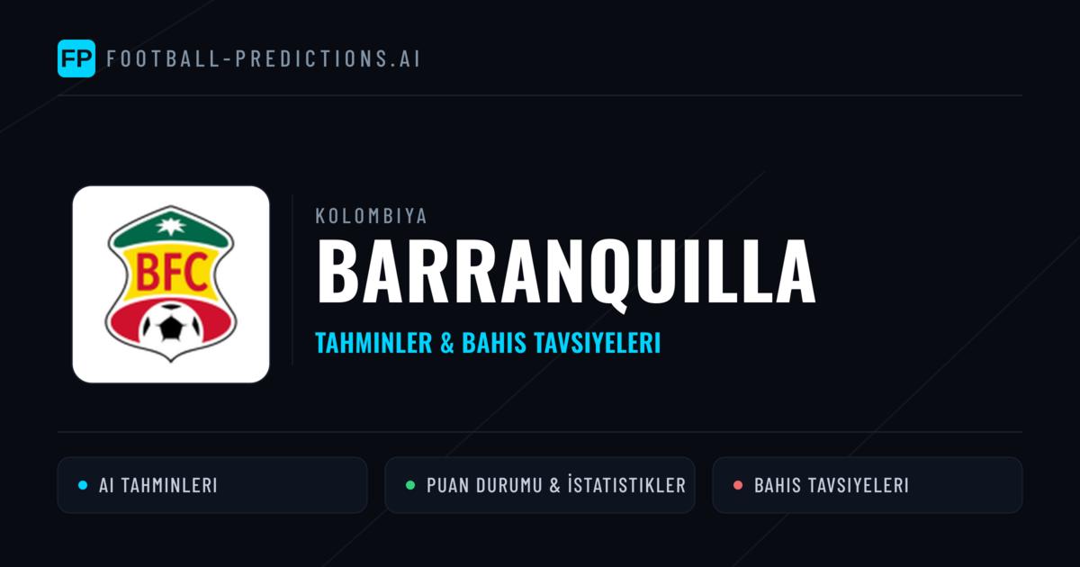 Barranquilla Tahminleri & İstatistikler