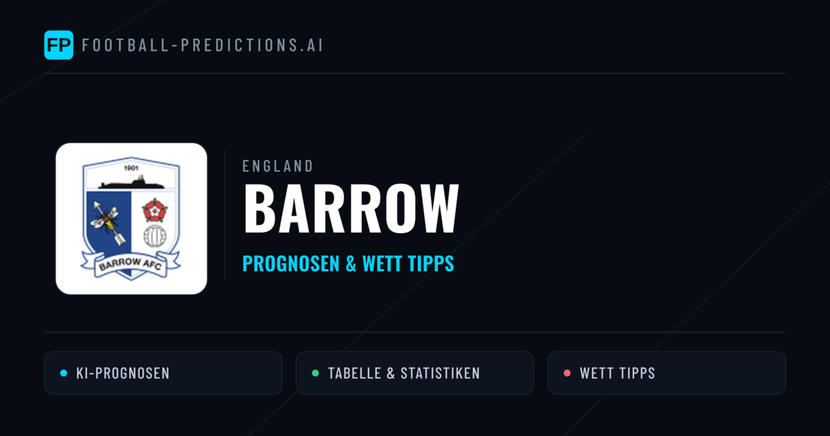 Barrow Prognosen & Statistiken