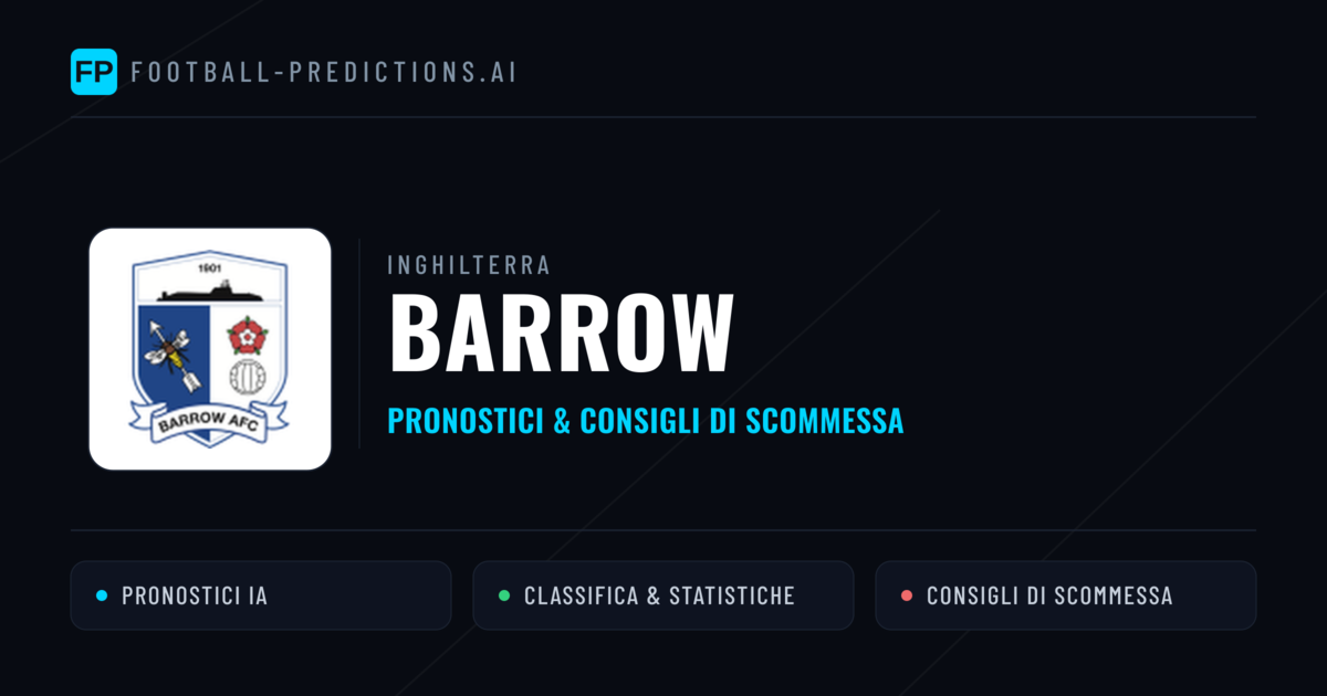 Pronostici e Statistiche Barrow