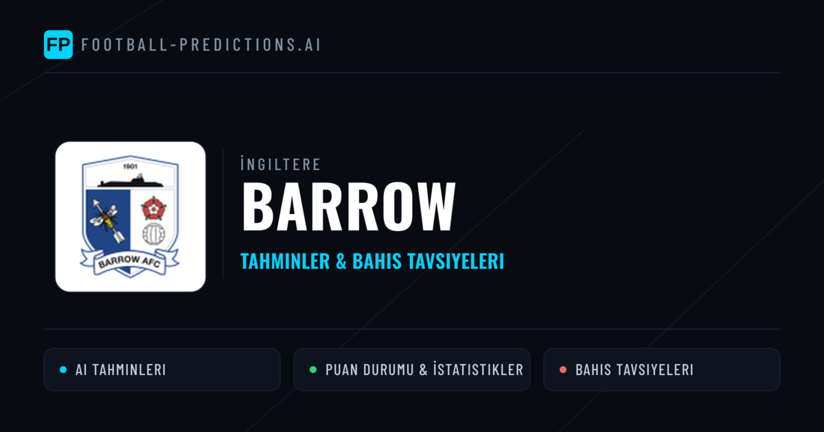 Barrow Tahminleri & İstatistikler