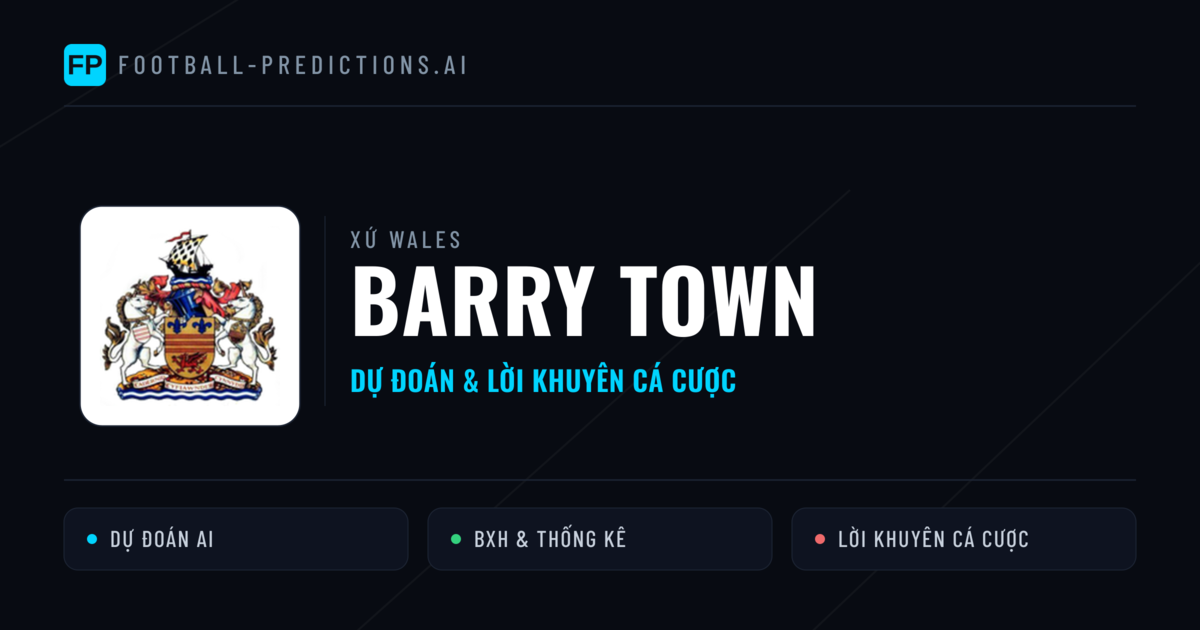 Barry Town Dự đoán & Thống kê