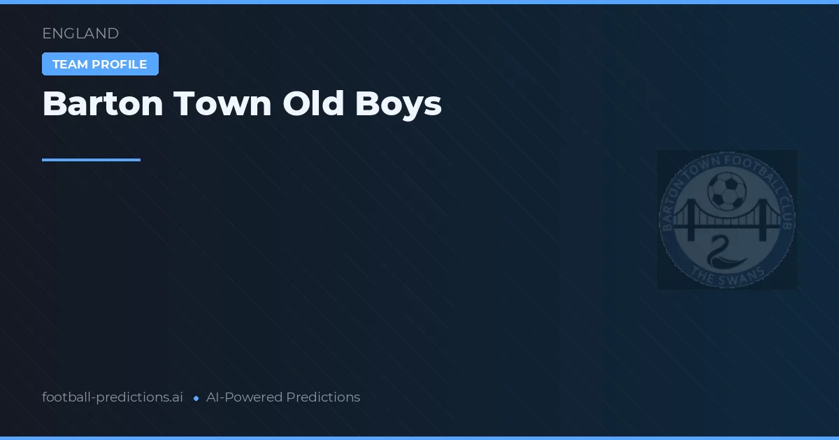 Barton Town Old Boys Pronostics & Statistiques