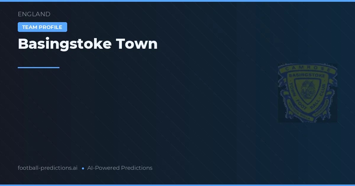 Basingstoke Town Pronostics & Statistiques
