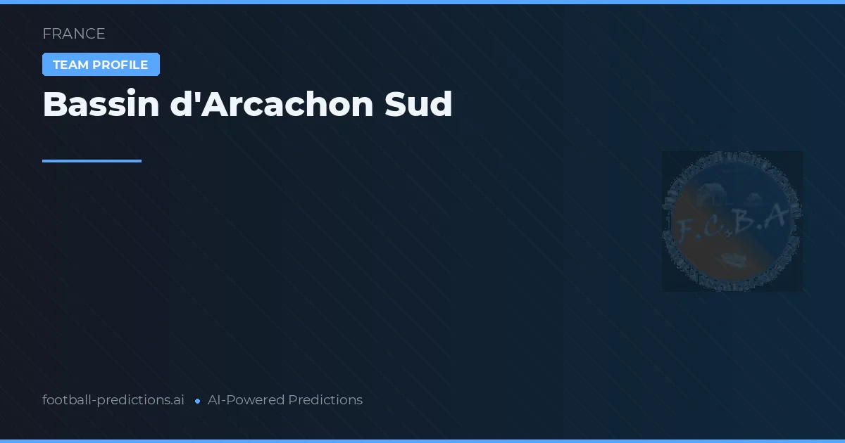 Pronostici e Statistiche Bassino d'Arcachon Sud