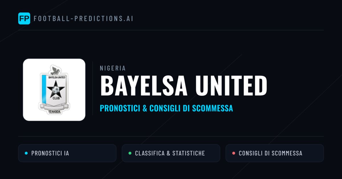 Pronostici e Statistiche Bayelsa United