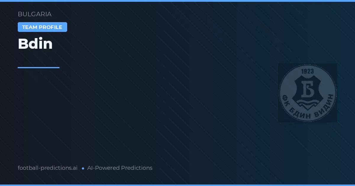 Bdin Predictions & Stats