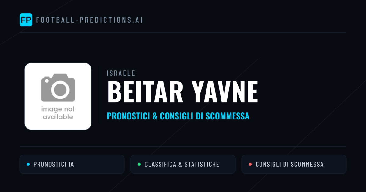Pronostici e Statistiche Beitar Yavne