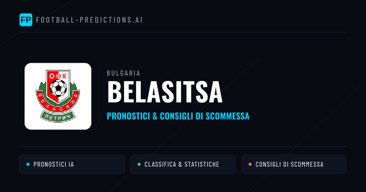 Pronostici e Statistiche Belasitsa