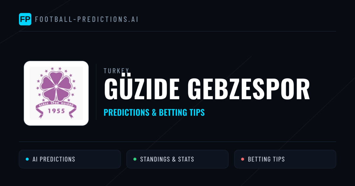 Güzide Gebzespor Predictions & Stats