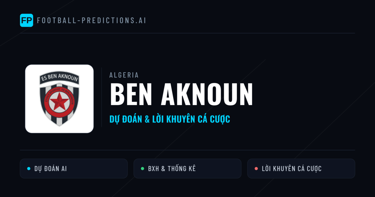 Ben Aknoun Dự đoán & Thống kê