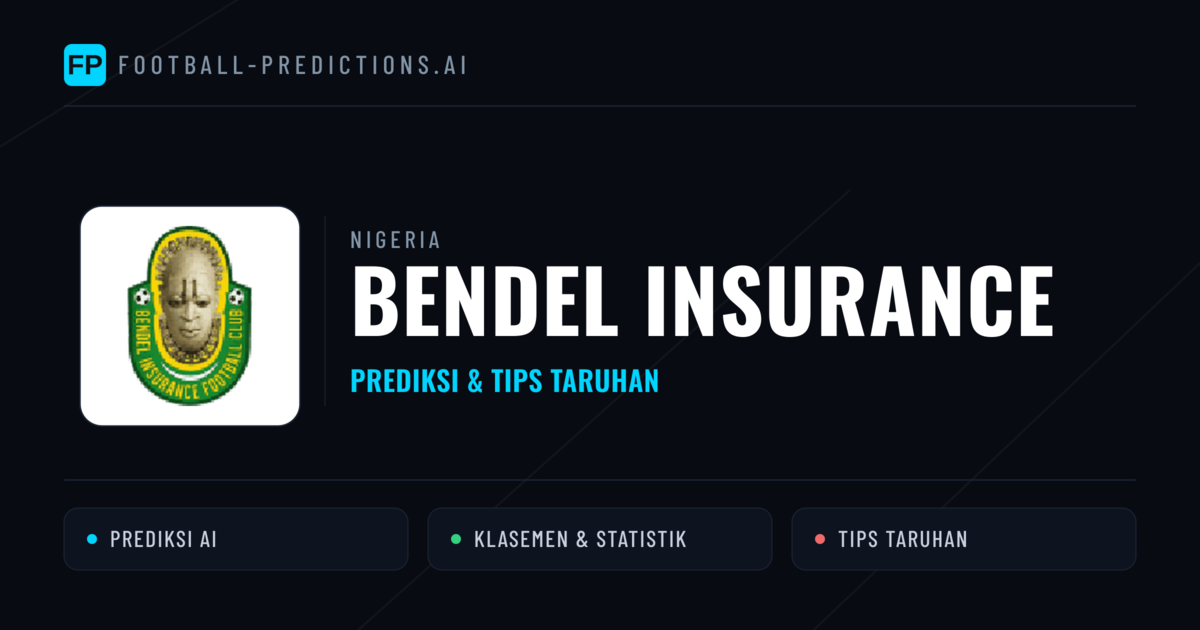 Bendel Insurance Prediksi & Statistik Piala Dunia