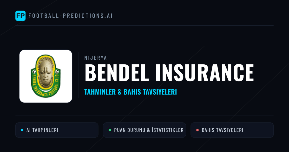 Bendel Insurance Tahminleri & İstatistikler