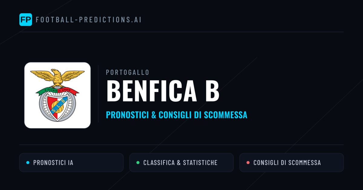 Pronostici e Statistiche Benfica B