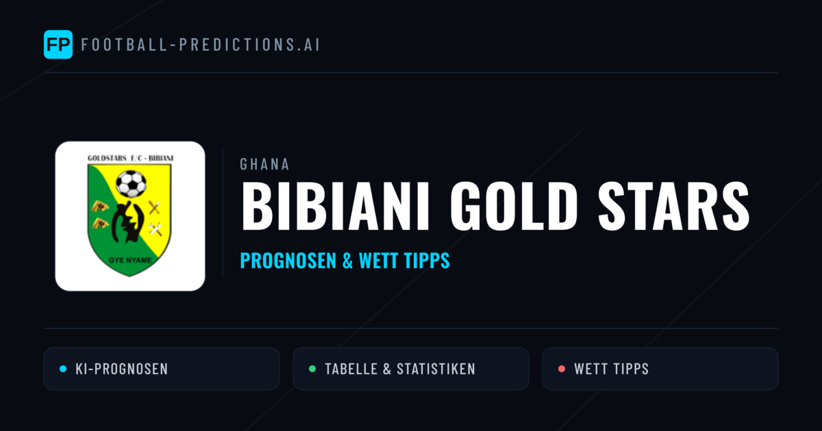 Bibiani Gold Stars Prognosen & Statistiken