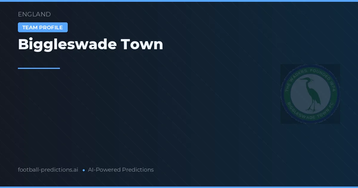 Biggleswade Town Pronostics & Statistiques
