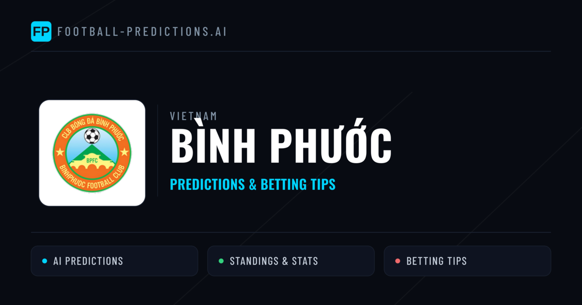 Bình Phước Predictions & Stats