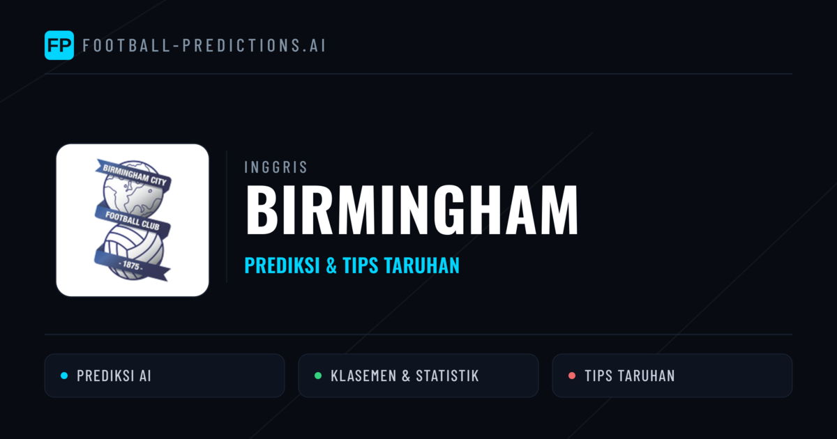 Birmingham Prediksi & Statistik Piala Dunia