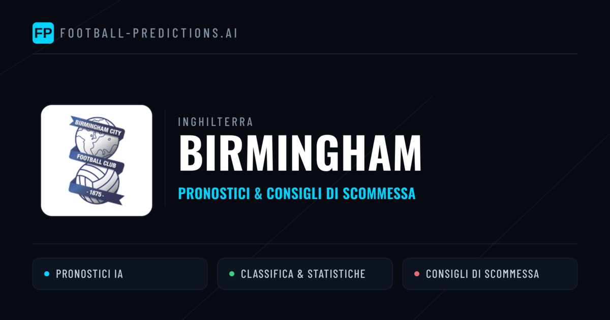 Pronostici e Statistiche Birmingham