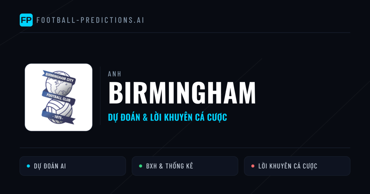 Birmingham Dự đoán & Thống kê