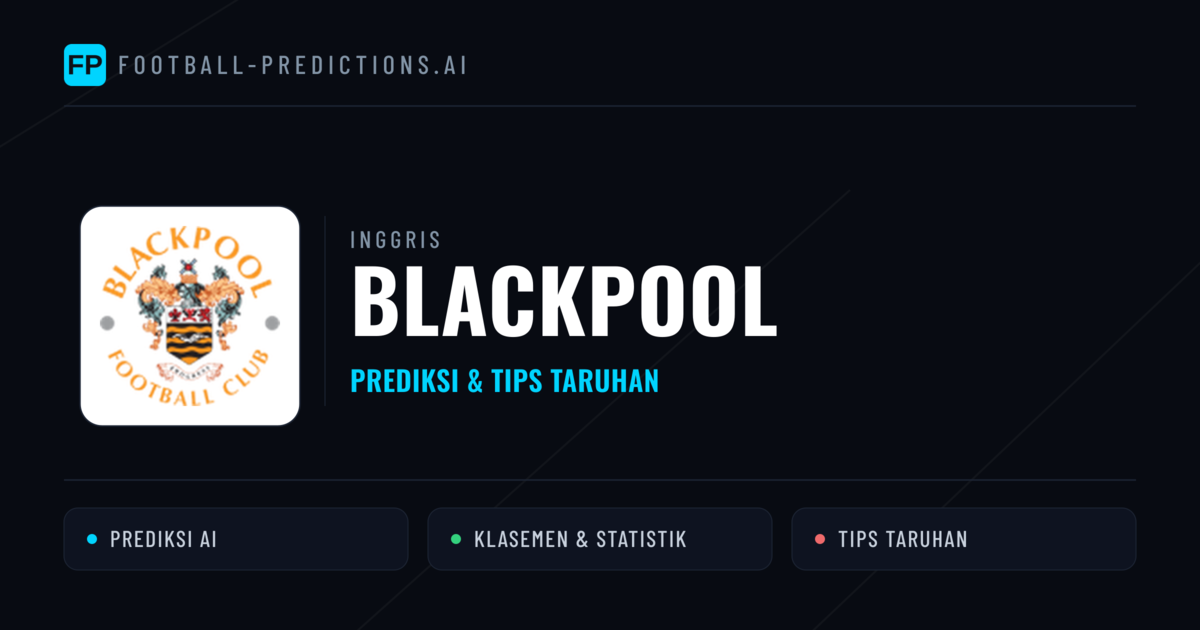Blackpool Prediksi & Statistik Piala Dunia