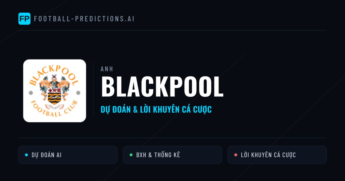Blackpool Dự đoán & Thống kê