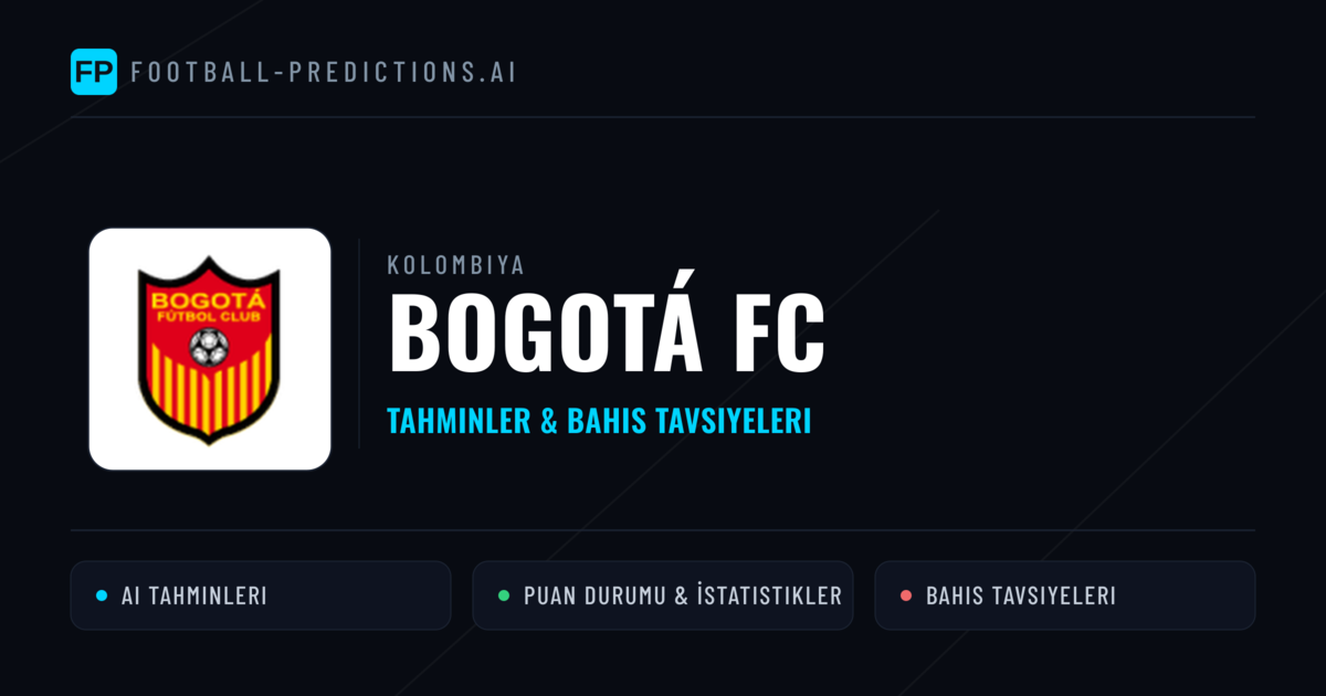 Bogotá FC Tahminleri & İstatistikler