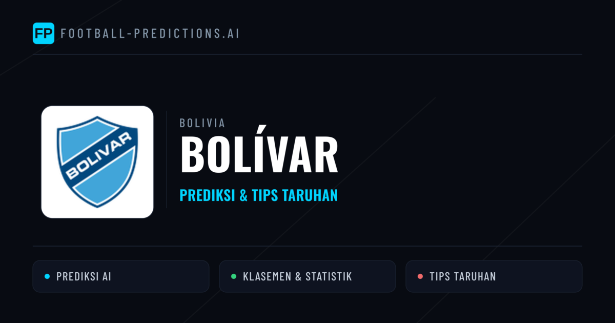 Bolívar Prediksi & Statistik Piala Dunia