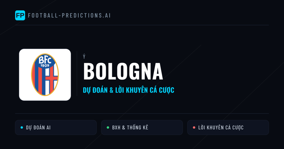 Bologna Dự đoán & Thống kê