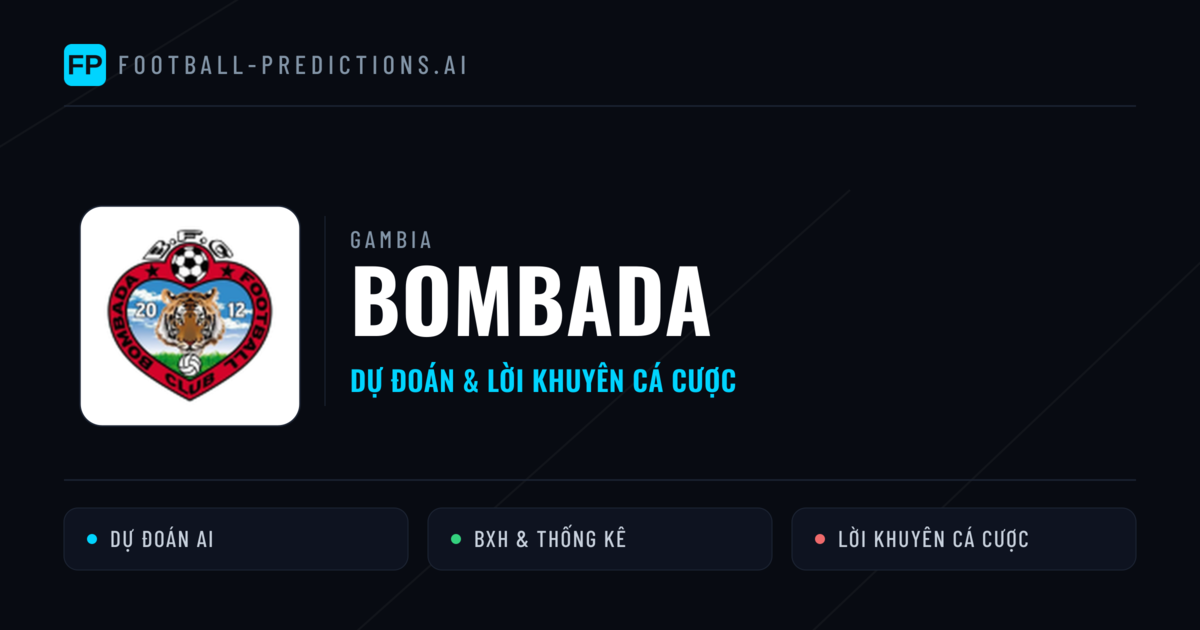 Bombada Dự đoán & Thống kê