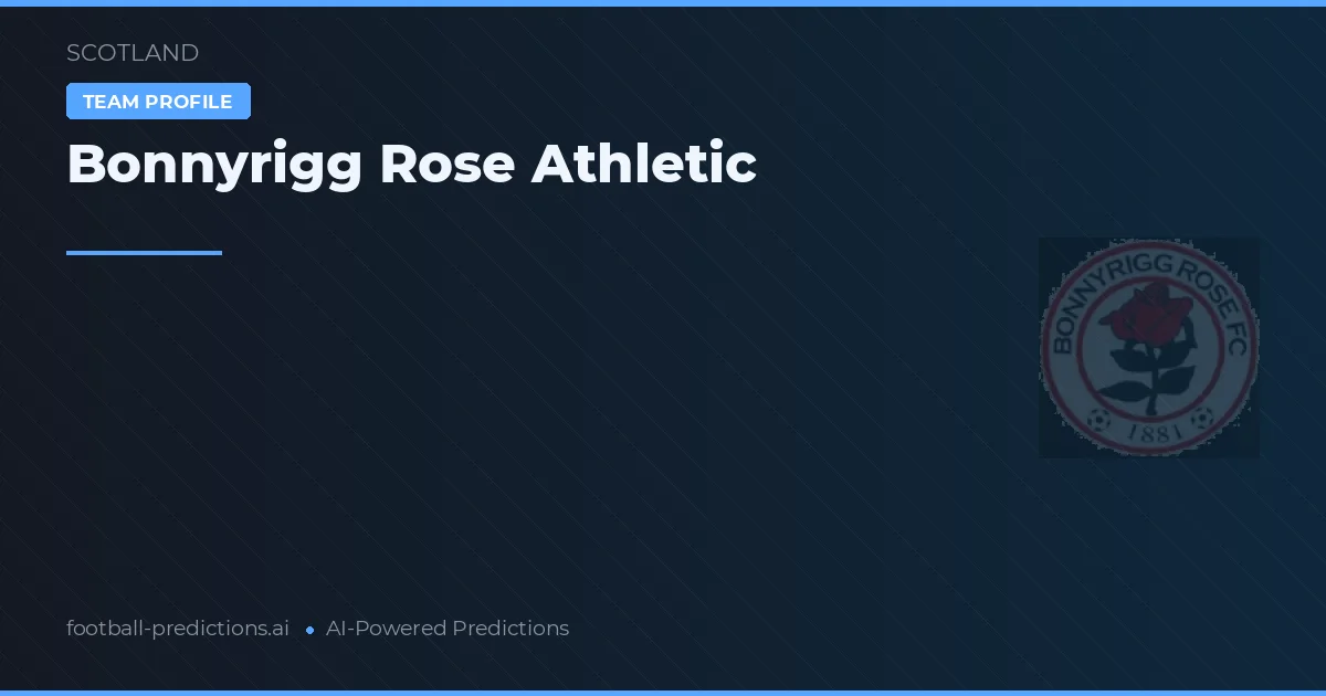 Bonnyrigg Rose Athletic Prognosen & Statistiken