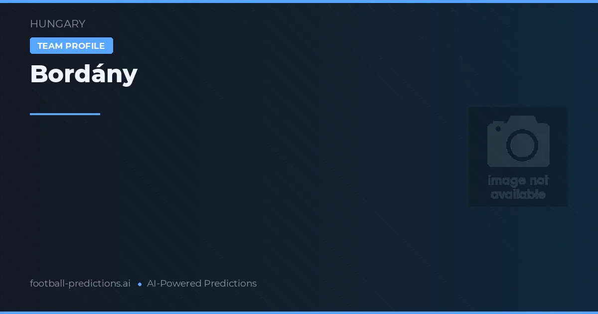Bordány Predictions & Stats
