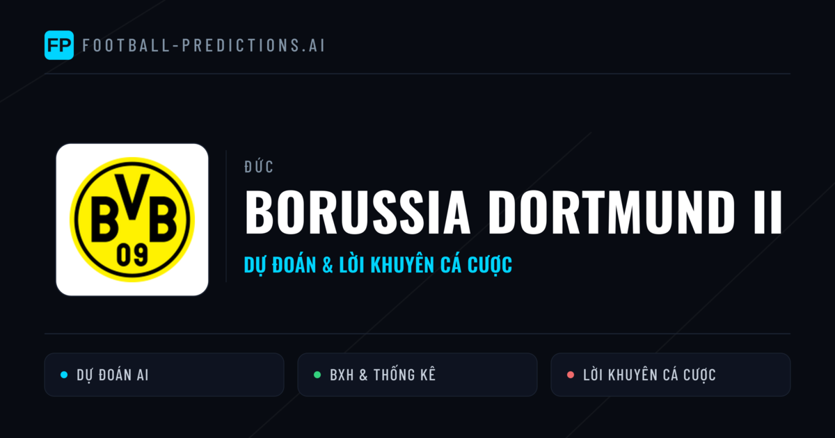 Borussia Dortmund II Dự đoán & Thống kê