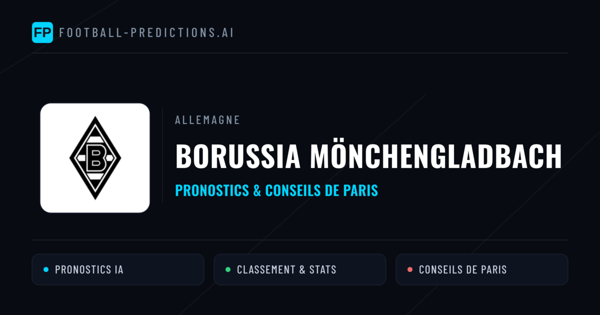 Borussia Mönchengladbach Pronostics & Statistiques