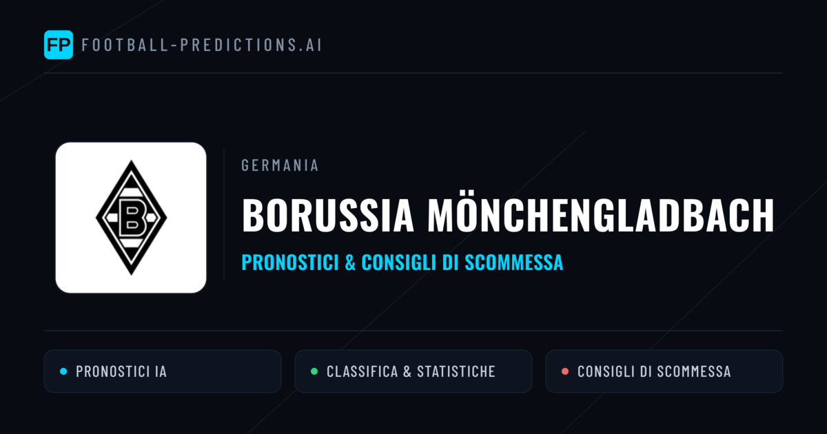 Pronostici e Statistiche Borussia Mönchengladbach