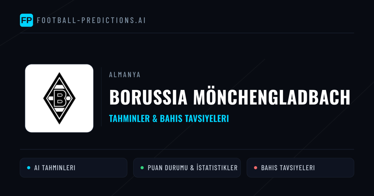 Borussia Mönchengladbach Tahminleri & İstatistikler