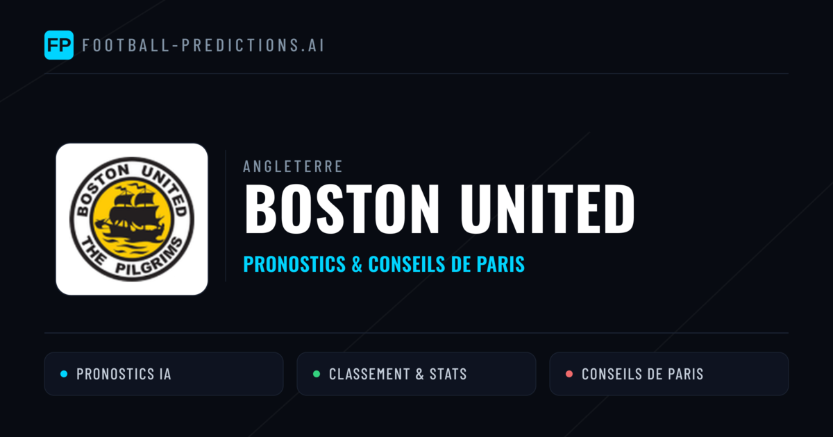 Boston United Pronostics & Statistiques