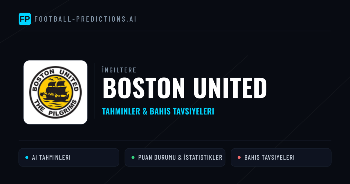 Boston United Tahminleri & İstatistikler