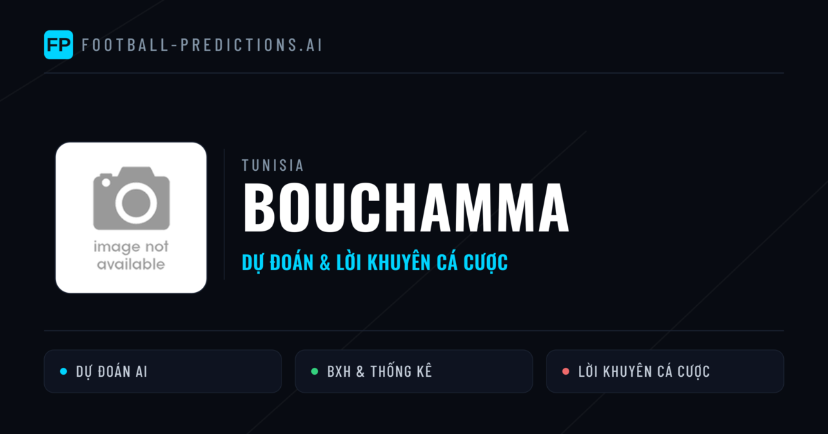 Bouchamma Dự đoán & Thống kê